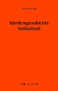 Cover-Bild zum Titel 'Kirchengeschichte lexikalisch' von 'Bernd Jaspert'