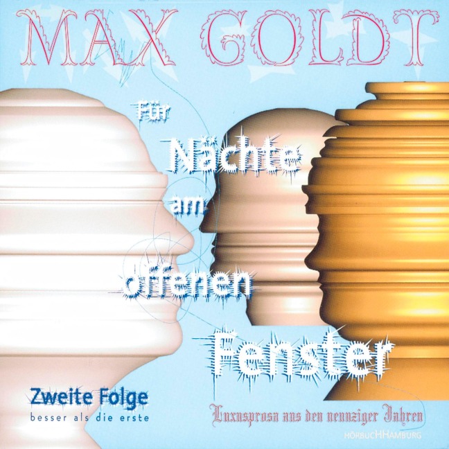 Für Nächte am offenen Fenster - Folge zwei - Max Goldt