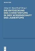 Die Entdeckung des Christentums in der Wissenschaft des Judentums - 