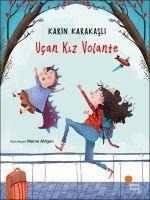 Ucan Kiz Volante - Karin Karakasli