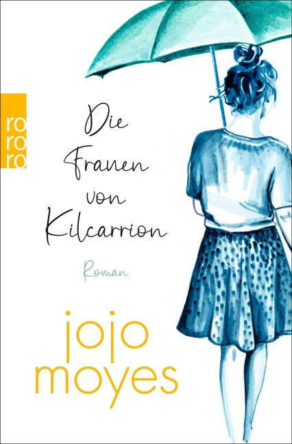 Die Frauen von Kilcarrion - Jojo Moyes