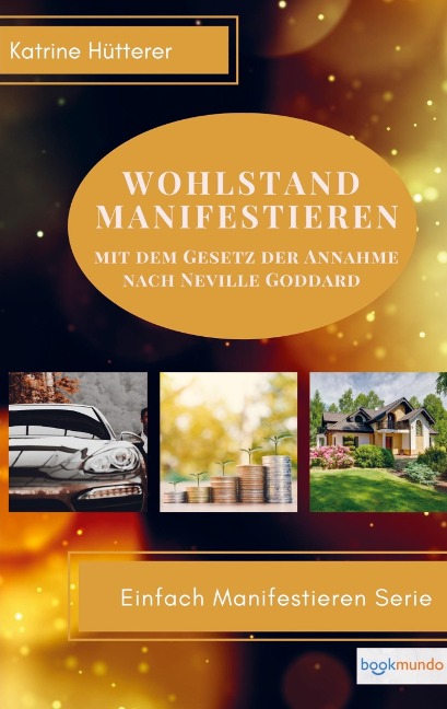 Wohlstand Manifestieren - Katrine Hütterer