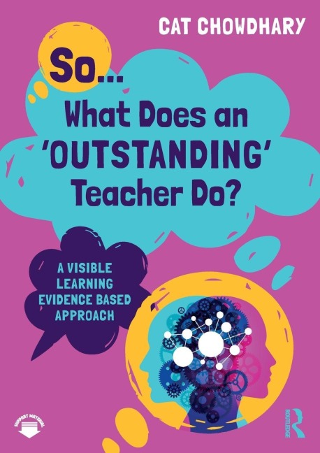 So... What Does an Outstanding Teacher Do? - Cat Chowdhary