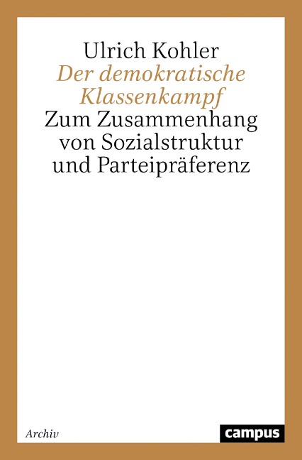 Der demokratische Klassenkampf - Ulrich Kohler