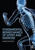 Cover-Bild zum Titel 'Fundamental Biomechanics of Sport and Exercise' von 'James Watkins'