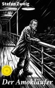 Cover-Bild zum Titel 'Der Amokläufer' von 'Stefan Zweig'
