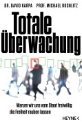 Cover-Bild zum Titel 'Totale Überwachung' von 'Michael Rochlitz, David Karpa'