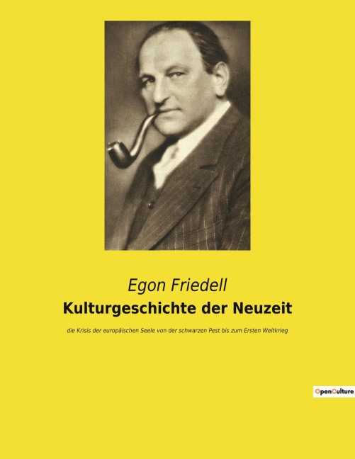 Kulturgeschichte der Neuzeit - Egon Friedell