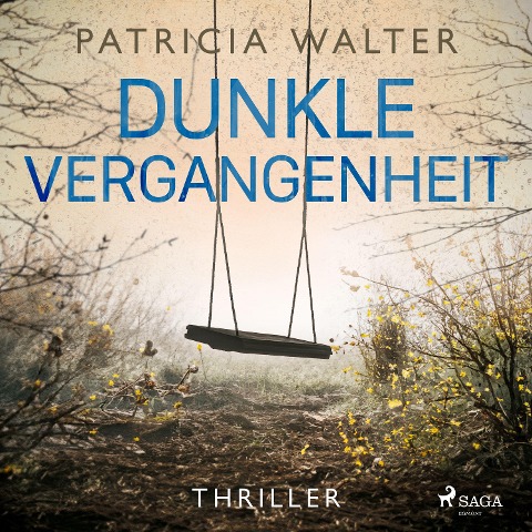 Dunkle Vergangenheit - Patricia Walter