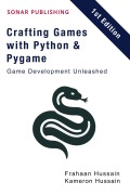 Cover-Bild zum Titel 'Crafting Games with Python & Pygame: Game Development Unleashed' von 'Kameron Hussain, Frahaan Hussain'