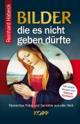 Cover-Bild zum Titel 'Bilder, die es nicht geben dürfte' von 'Reinhard Habeck'