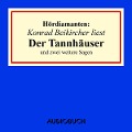 Cover-Bild zum Titel 'Konrad Beikircher liest "Der Tannhäuser" und zwei weitere Sagen' von 'Jacob Grimm, U. A., Wilhelm Grimm'