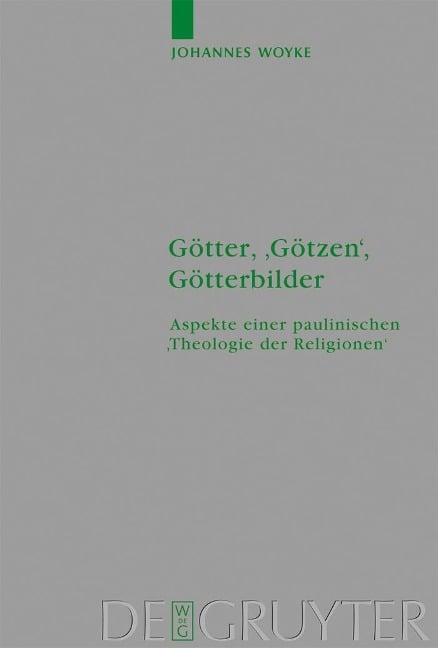 Götter, 'Götzen', Götterbilder - Johannes Woyke