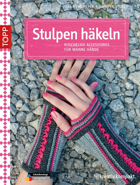 Stulpen häkeln - Anne Thiemeyer, Jennifer Stiller