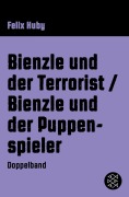 Cover-Bild zum Titel 'Bienzle und der Terrorist / Bienzle und der Puppenspieler' von 'Felix Huby'