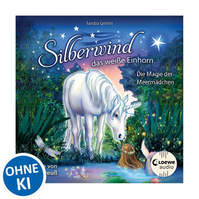 Silberwind, das weiße Einhorn (Band 10) - Die Magie der Meermädchen - Sandra Grimm