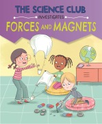 Cover-Bild zum Titel 'The Science Club Investigates: Forces and Magnets' von 'Mary Auld'