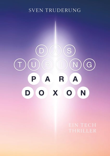 Das Turing-Paradoxon - Sven Truderung
