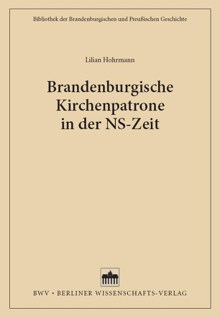 Brandenburgische Kirchenpatrone in der NS-Zeit - Lilian Hohrmann