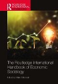 Cover-Bild zum Titel 'The Routledge International Handbook of Economic Sociology' von ''