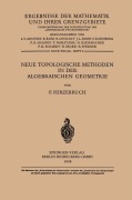 Cover-Bild zum Titel 'Neue Topologische Methoden in der Algebraischen Geometrie' von 'Friedrich Hirzebruch'