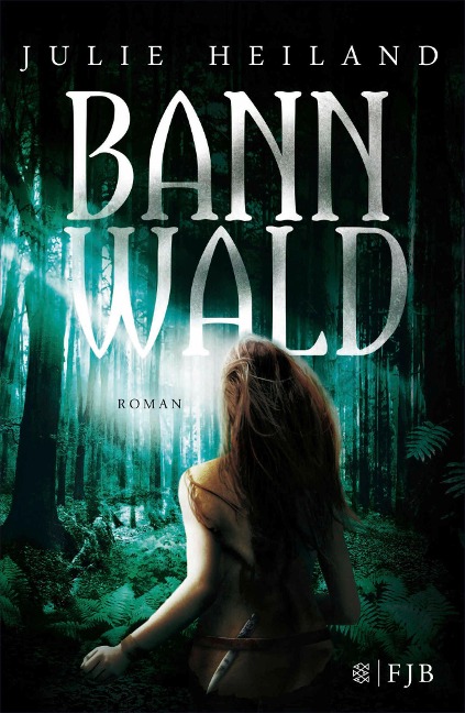 Bannwald - Julie Heiland