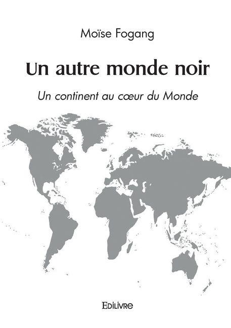 Un autre monde noir - Moïse Fogang