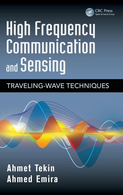 High Frequency Communication and Sensing - Ahmet Tekin, Ahmed Emira
