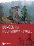 Cover-Bild zum Titel 'Burgen im Hochschwarzwald' von 'Roland Weis'