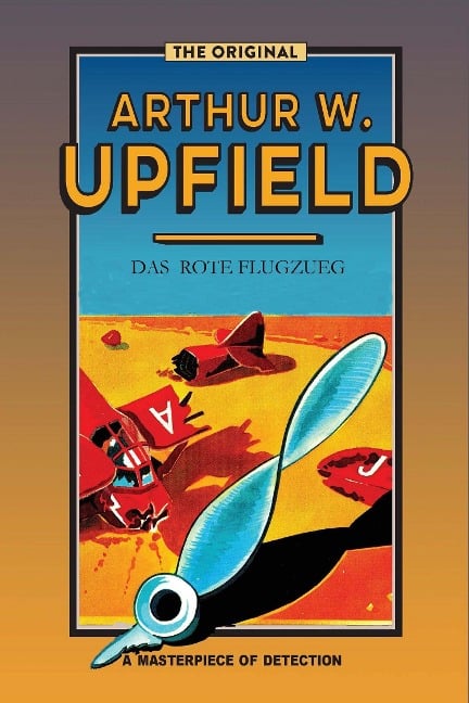 Das Rote Flugzeug - Arthur W. Upfield