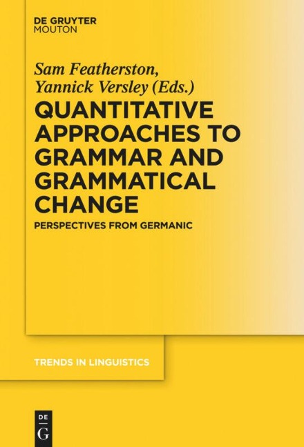Quantitative Approaches to Grammar and Grammatical Change - 