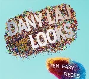 Ten Easy Pieces - Dany & The Looks Laj
