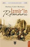 Izmirin Romani Unutturmadiklarimiz Serisi - Burhan Cahit Morkaya