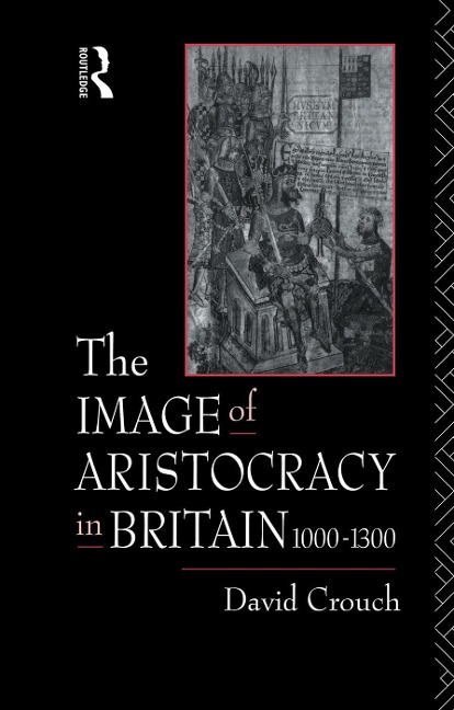 The Image of Aristocracy - David Crouch