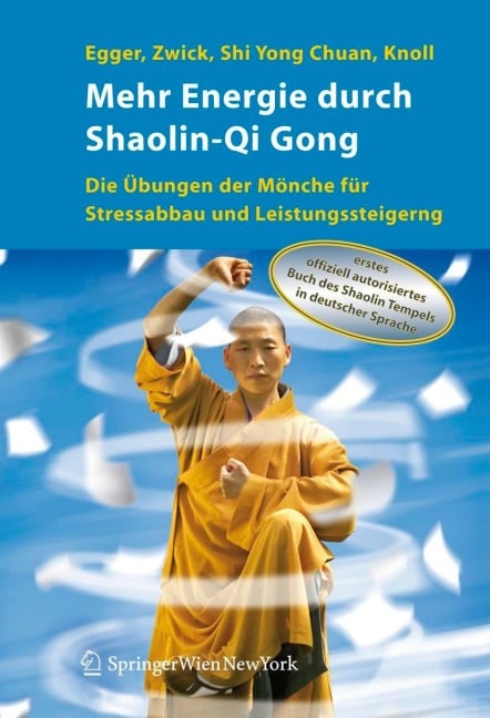 Mehr Energie durch Shaolin-Qi Gong - Shi Yong Chuan, Robert Egger, Sabine Knoll, Hartmut Zwick