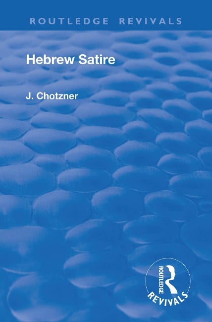 Revival: Hebrew Satire (1911) - Joseph Chotzner