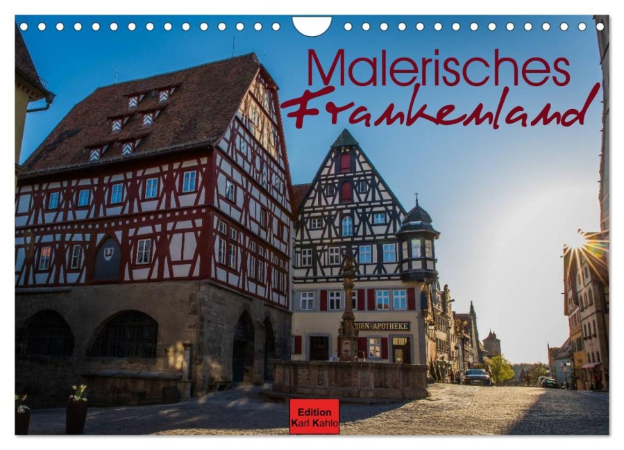Malerisches Frankenland (Wandkalender 2026 DIN A4 quer), CALVENDO Monatskalender - Karl Kahlo
