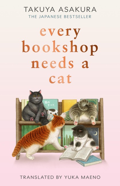 Every Bookshop Needs a Cat - Takuya Asakura
