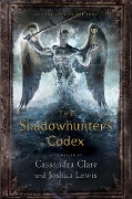 Cover-Bild zum Titel 'The Shadowhunter's Codex' von 'Cassandra Clare, Joshua Lewis'
