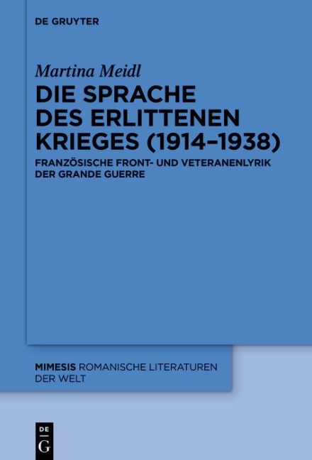 Die Sprache des erlittenen Krieges (1914-1938) - Martina Meidl