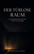 Cover-Bild zum Titel 'Der türlose Raum' von 'Christian Evertz'
