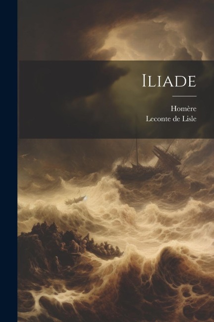 Iliade - Homère