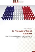 Cover-Bild zum Titel 'Le "Nouveau" Front National' von 'Elodie Trojanowski'