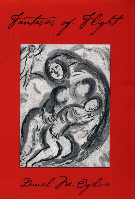Fantasies of Flight - Daniel M. Ogilvie