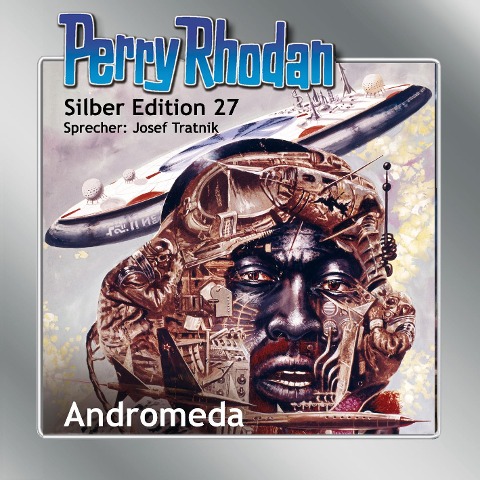 Perry Rhodan Silber Edition 27: Andromeda - Carl Darlton, H. G. Ewers, K. H. Scheer