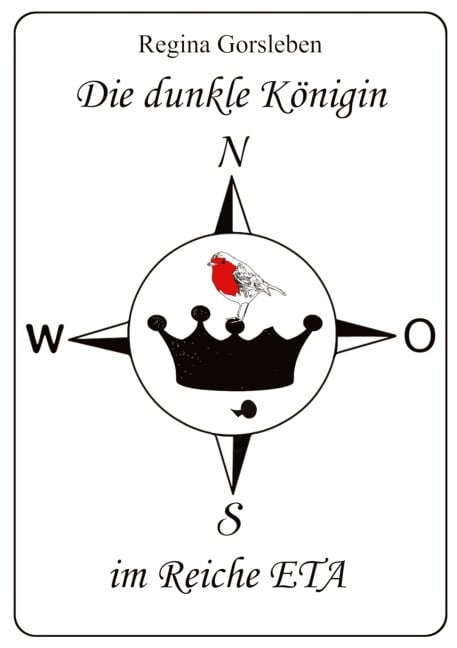 Die dunkle Königin im Reiche ETA - Regina Gorsleben
