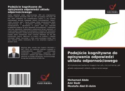 Cover-Bild zum Titel 'Podej¿cie kognitywne do opisywania odpowiedzi uk¿adu odporno¿ciowego' von 'Mohamed Abdo, Amr Badr, Mostafa Abd El-Azim'
