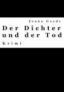 Cover-Bild zum Titel 'Der Dichter und der Tod' von 'Joana Goede'