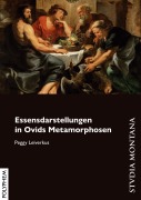 Cover-Bild zum Titel 'Essensdarstellungen in Ovids Metamorphosen' von 'Peggy Leiverkus'