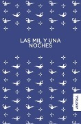 Cover-Bild zum Titel 'Las Mil Y Una Noches (Cuentos) / The Arabian Nights (Short Stories)' von 'Anónimo'